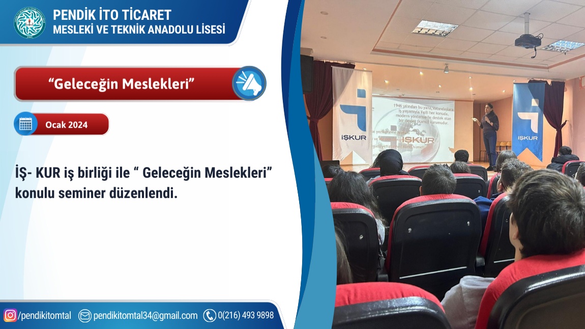 12. Sınıf öğrencilerimize yönelik olarak İŞ- KUR işbirliği ile  