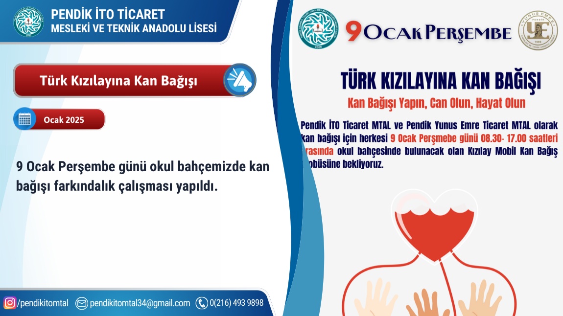 Pendik İTO Ticaret MTAL ve Pendik Yunus Emre Ticaret MTAL olarak   Kızılay'a destek vererek, okulumuzda   kan bağışı çalışması yaptık.