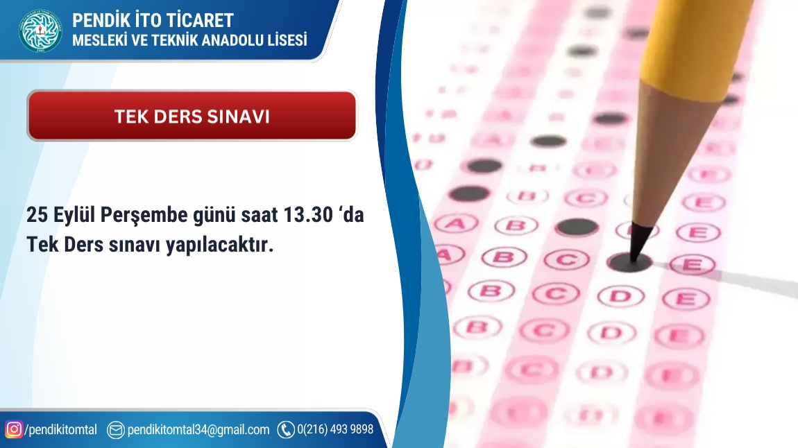 25 Eylül 2025 Perşembe günü saat 13.30 da Tek Ders Sınavı yapılacaktır.